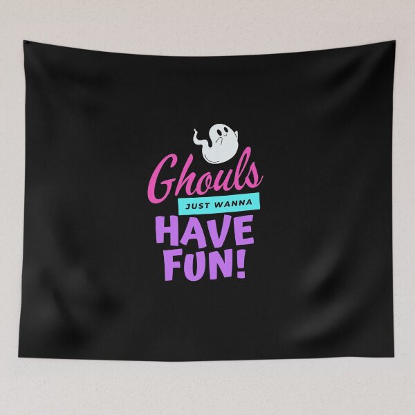 Item preview, Ghouls Just Wanna Have Fun - Halloween Humor designed and sold by NotablyDesigned.