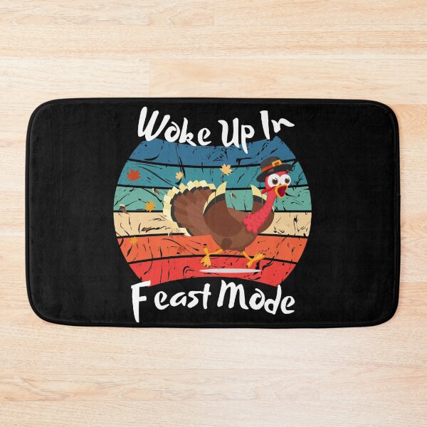 Item preview, I Woke Up In Feast Mode - Your own style Thanksgiving  designed and sold by Akimatax ✯✯✯✯✯.