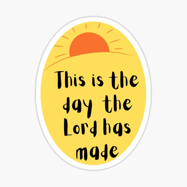 Item preview, This is the Day the Lord has Made Psalm 118 Morning Gratitude designed and sold by IceCreamMuseum.