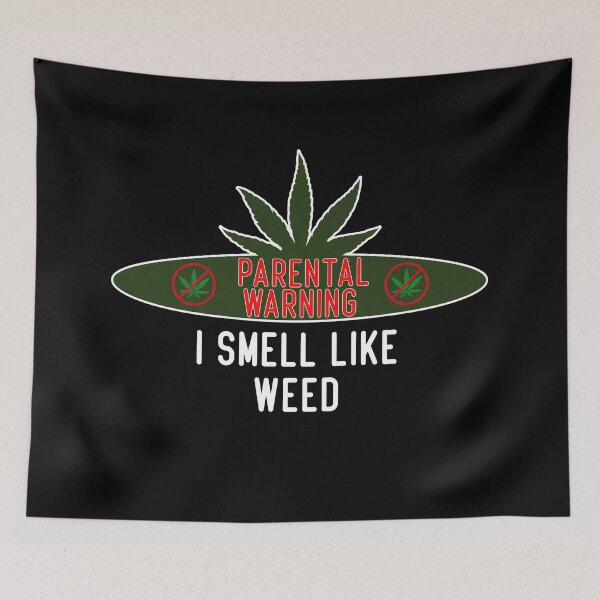 Item preview, Parental warning: I smell like weed designed and sold by LouzaArte.