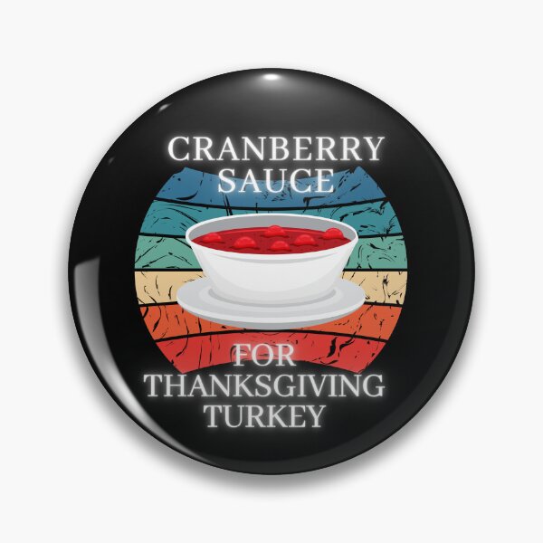 Item preview, cranberry sauce for thanksgiving turkey - Your own style Thanksgiving  designed and sold by Akimatax ✯✯✯✯✯.