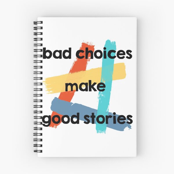 Item preview, Bad Choices Make Good Stories designed and sold by Orara Studio.