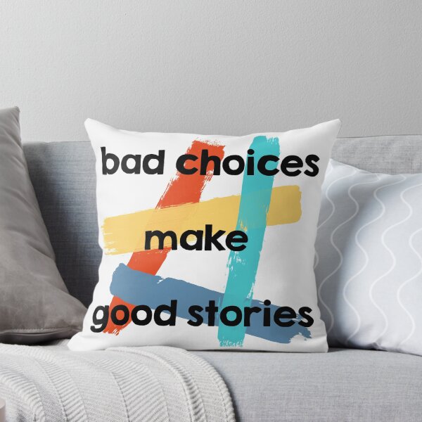 Item preview, Bad Choices Make Good Stories designed and sold by Orara Studio.
