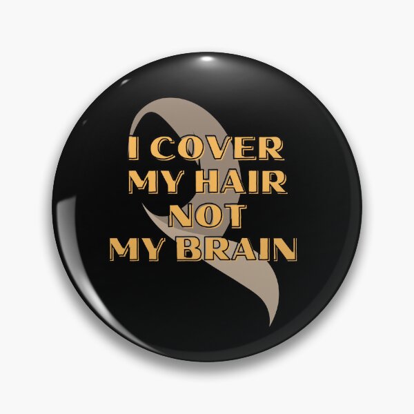 Item preview, I Cover My Hair Not My Brain designed and sold by mo-stuff.