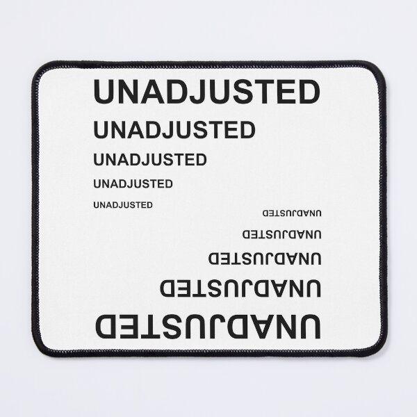 Item preview, Unadjusted for everything  designed and sold by Svetlana  Horvat.