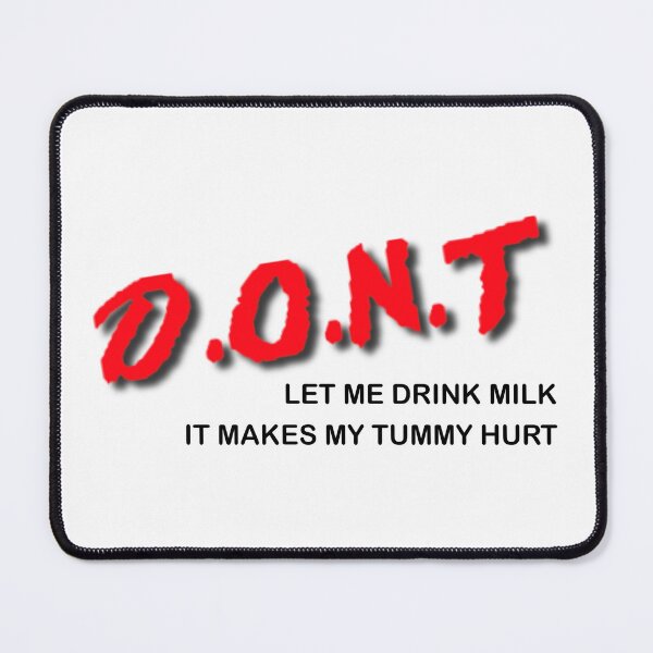 Item preview, DON'T LET ME DRINK MILK designed and sold by KateLynn’s Corner.