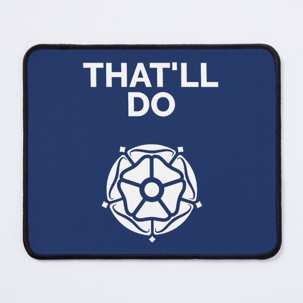 Item preview, That'll Do Yorkshire Rose designed and sold by Yorkshire Stuff.