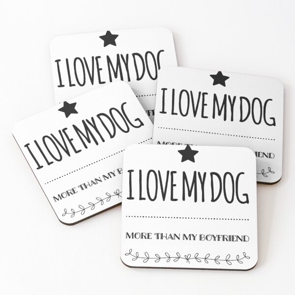 Item preview, I love my dog more than my boyfriend designed and sold by Witfulwisdom.