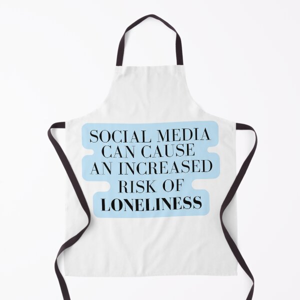 Item preview, Social media can cause an increased risk of loneliness designed and sold by Attic-of-Art.