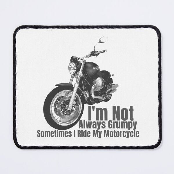 Item preview, I'm Not Always Grumpy Sometimes I Ride My Motorcycle designed and sold by khadijat297.