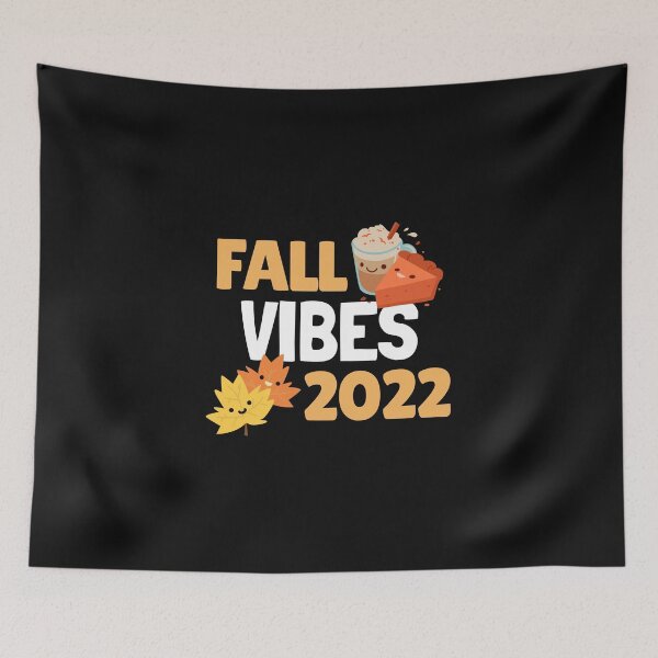 Item preview, FALL VIBES 2022 designed and sold by BestCoolStuff.