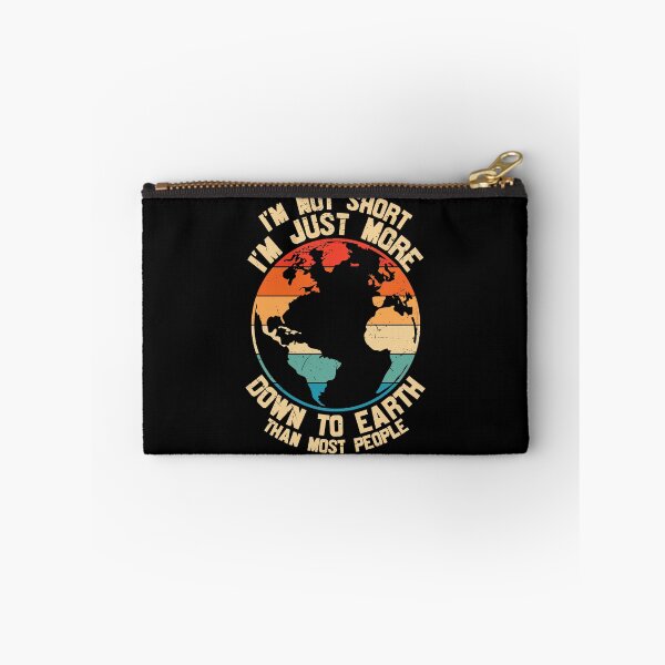 Item preview, I'm Not Short I'm Just More Down To Earth Than Most People designed and sold by proearth2022.