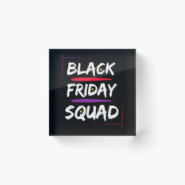 Item preview, Black Friday Squad designed and sold by MtWoodsonSales.