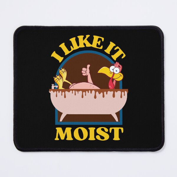 Item preview, I like it moist funny cool looking thanksgiving turkey design designed and sold by reka88.