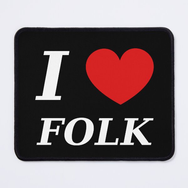 Item preview, I love Folk Music designed and sold by Grepthor.