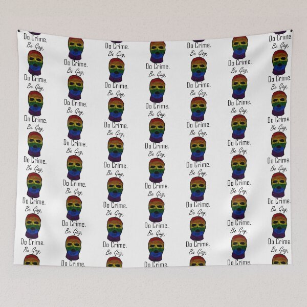 Item preview, Be Gay, Do Crime (2)  designed and sold by SamIsWhat8.