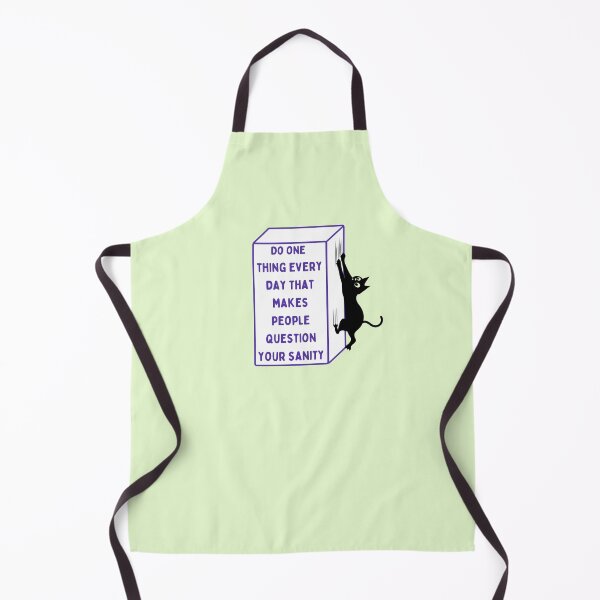 Item preview, Do One Thing Every Day That Makes People Question Your Sanity designed and sold by VirtualFaries.