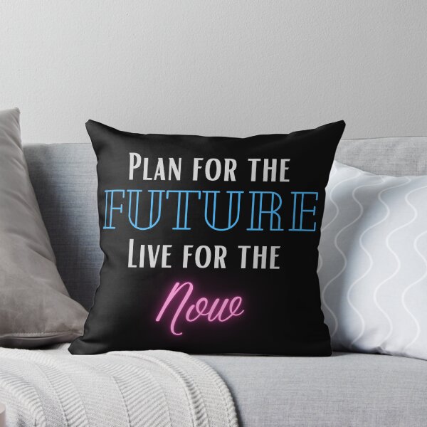 Item preview, plan for the future live for the now designed and sold by jimjo.