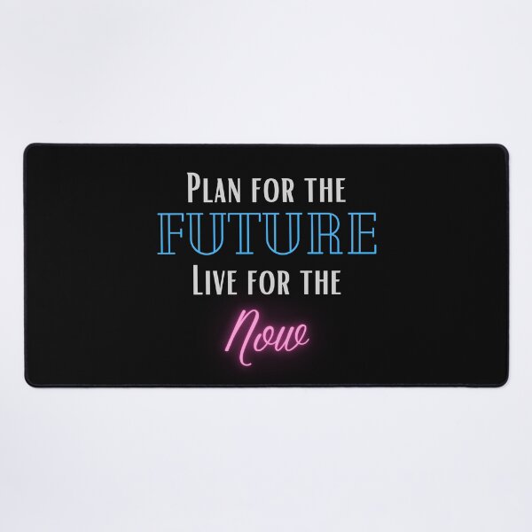 Item preview, plan for the future live for the now designed and sold by jimjo.