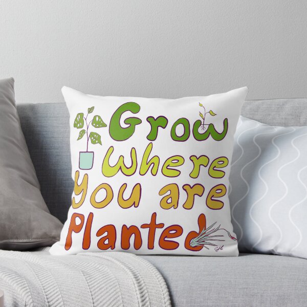Item preview, Grow Where You Are Planted designed and sold by CarlaTheeArtist.