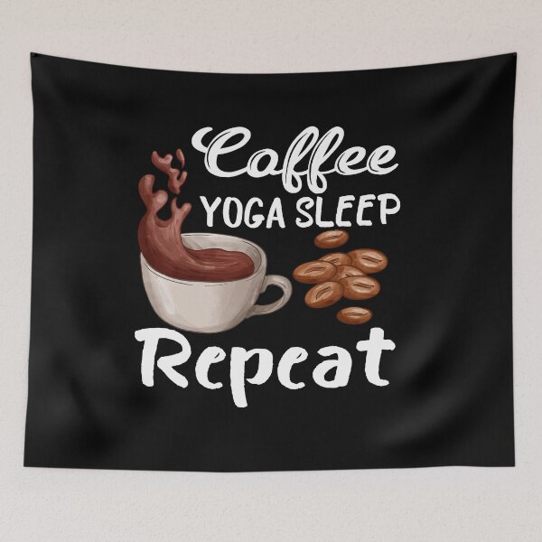 Item preview, Coffee Yoga Sleep Repeat funny gifts Coffee and Yoga for everyone  designed and sold by Nedskr.