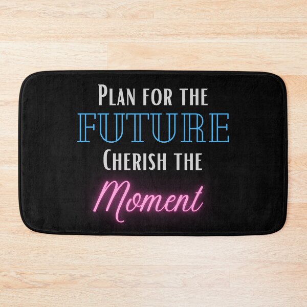 Item preview, Plan for the future cherish the moment designed and sold by jimjo.