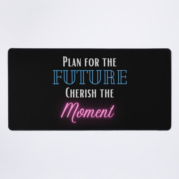 Item preview, Plan for the future cherish the moment designed and sold by jimjo.