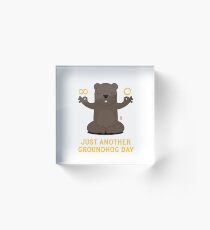 Just another day... Acrylic Block
