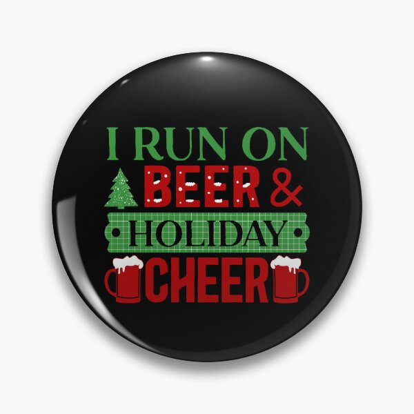 Item preview, I Run On Beer & Holiday Cheer Funny Christmas Beer Drinking  designed and sold by Got2BSnazzy.