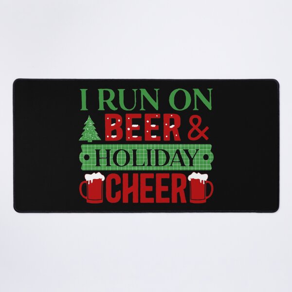 Item preview, I Run On Beer & Holiday Cheer Funny Christmas Beer Drinking  designed and sold by Got2BSnazzy.