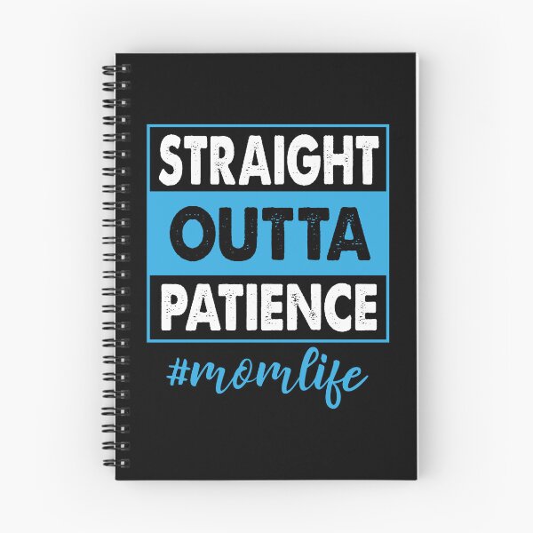 Item preview, Straight outta patience mom life funny mother quote designed and sold by absolutdesign.