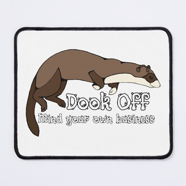 Item preview, Dook Off, MYOB! designed and sold by cloudpeakwyo.