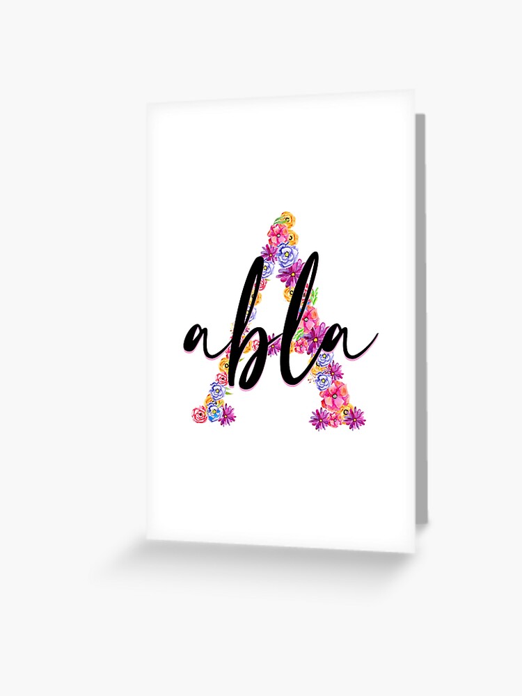 Abla Name - Meaning of the Name Abla is Full-Figured. Greeting Card for  Sale by bahjaghraf