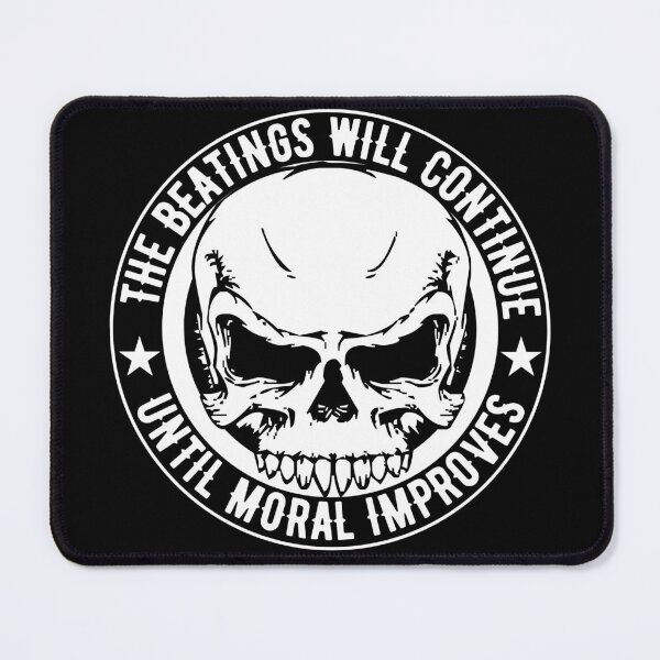 Item preview, The beatings will continue until morale improves designed and sold by outlaw70.