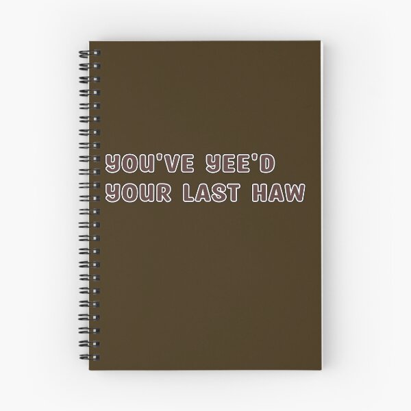 Item preview, you've yee'd your last haw designed and sold by retro10.