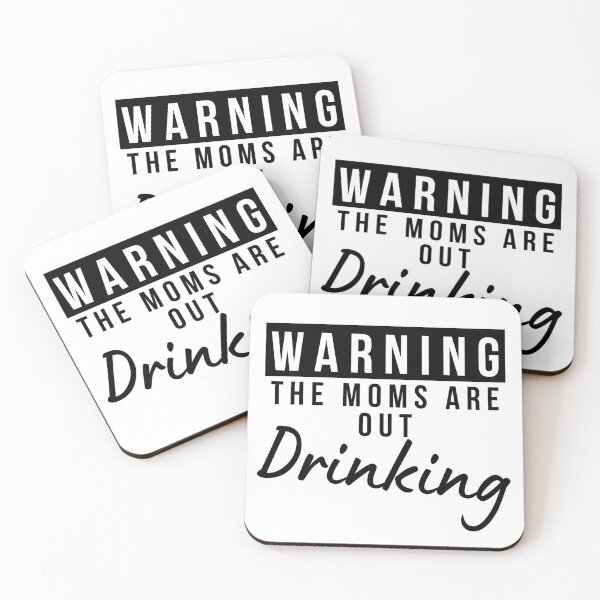 Item preview, Moms Night Out Drinking. Funny Drinking Saying. Warning The Moms Are Out Drinking. Matching Friends. designed and sold by That Cheeky Tee.