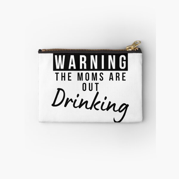 Item preview, Moms Night Out Drinking. Funny Drinking Saying. Warning The Moms Are Out Drinking. Matching Friends. designed and sold by That Cheeky Tee.