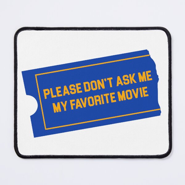 Item preview, Please Don't Ask Me My Favorite Movie designed and sold by Loren-Fay13.