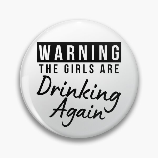 Item preview, Girls Night Out Drinking. Funny Drinking Saying. Warning The Girls Are Out Drinking. Matching Friends. designed and sold by That Cheeky Tee.