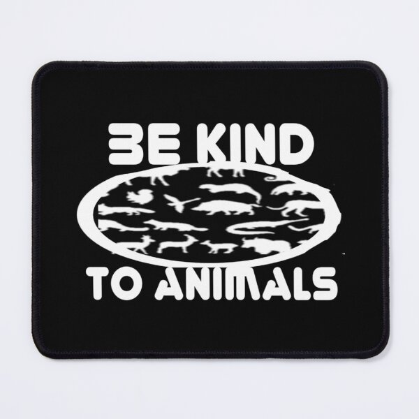 Item preview, Be kind to animals week,,, V555. designed and sold by Chakilogy.
