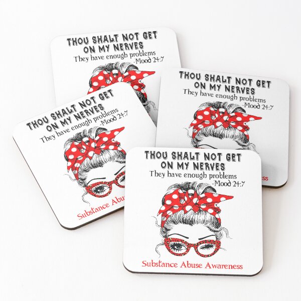 Item preview, Substance Abuse Awareness - Thou Shalt Not Get On My Nerves they have enough problems designed and sold by Aaron309.