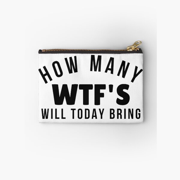 Item preview, Funny Sarcastic Sweary NSFW Rude Inappropriate Design. How Many WTF'S Will Today Bring designed and sold by That Cheeky Tee.