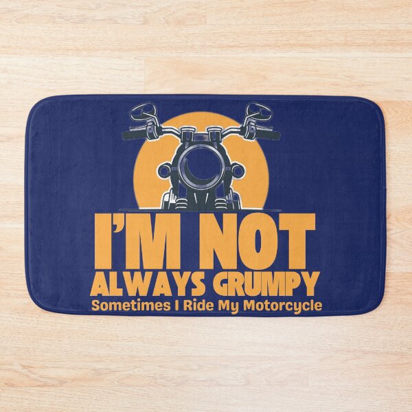Item preview, I'm Not Always Grumpy Sometimes I Ride My Motorcycle designed and sold by khadijat297.