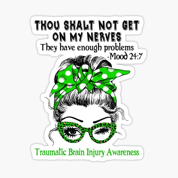 Item preview, Traumatic Brain Injury Awareness - Thou Shalt Not Get On My Nerves they have enough problems designed and sold by Aaron309.