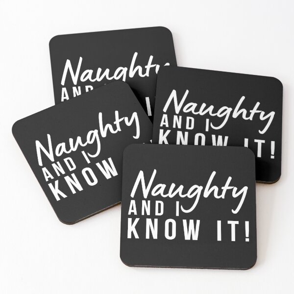 Item preview, Naughty And I Know It. Funny Cheeky Saying. designed and sold by That Cheeky Tee.