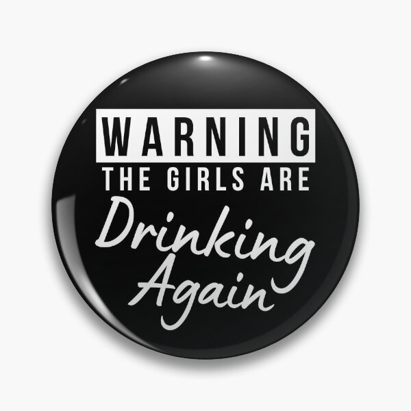 Item preview, Girls Night Out Drinking. Funny Drinking Saying. Warning The Girls Are Out Drinking. Matching Friends. designed and sold by That Cheeky Tee.