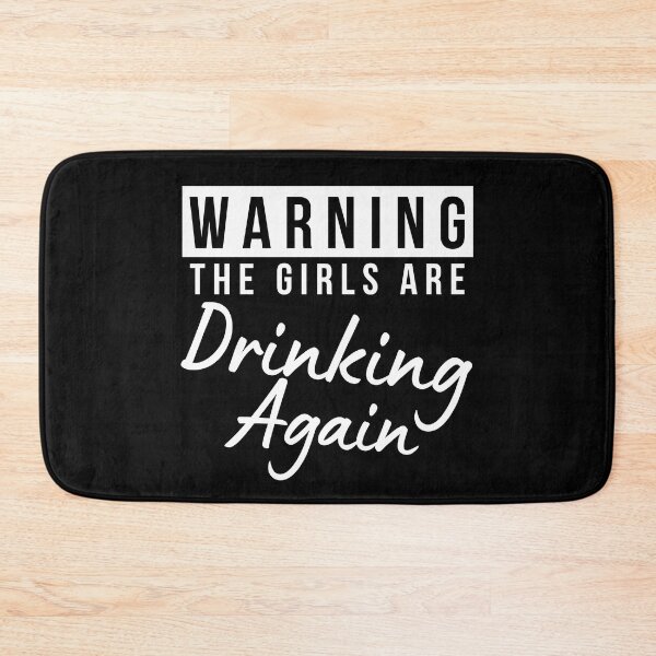 Item preview, Girls Night Out Drinking. Funny Drinking Saying. Warning The Girls Are Out Drinking. Matching Friends. designed and sold by That Cheeky Tee.