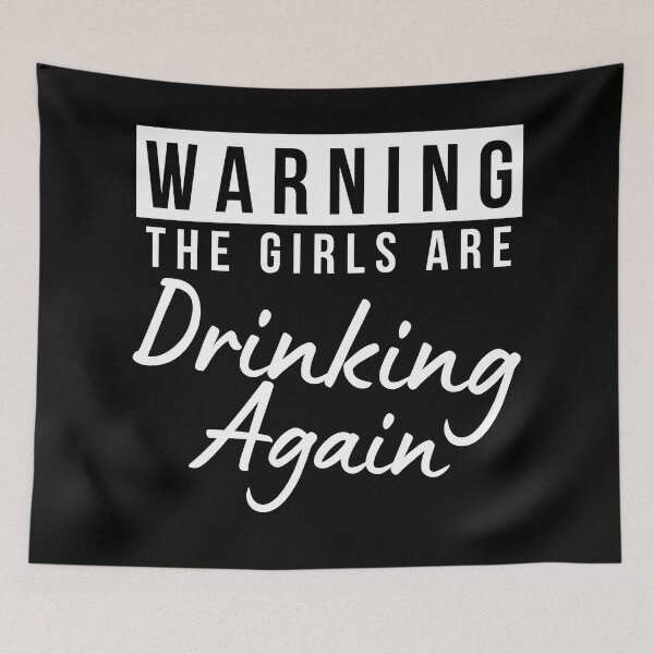 Item preview, Girls Night Out Drinking. Funny Drinking Saying. Warning The Girls Are Out Drinking. Matching Friends. designed and sold by That Cheeky Tee.