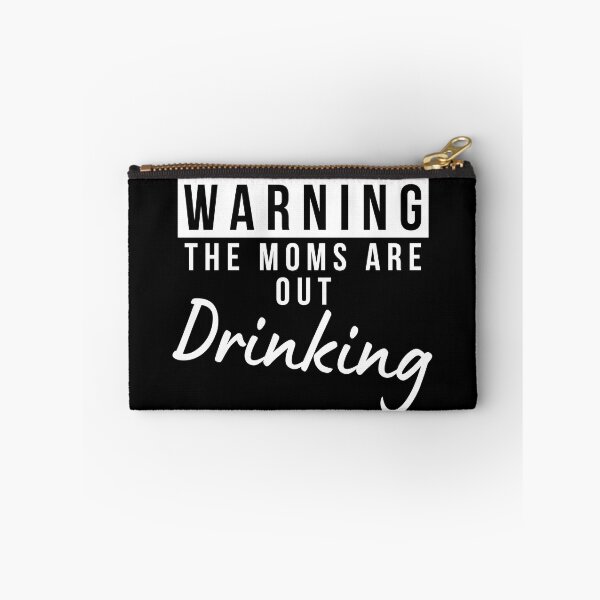 Item preview, Moms Night Out Drinking. Funny Drinking Saying. Warning The Moms Are Out Drinking. Matching Friends. designed and sold by That Cheeky Tee.