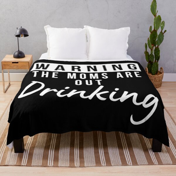 Item preview, Moms Night Out Drinking. Funny Drinking Saying. Warning The Moms Are Out Drinking. Matching Friends. designed and sold by That Cheeky Tee.
